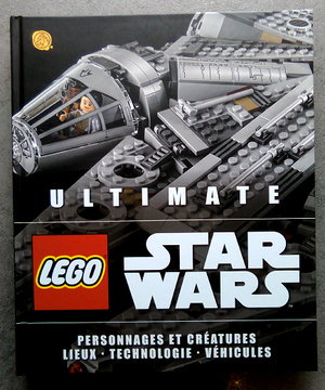 Ultimate LEGO Star Wars (Hardcover) - French Edition