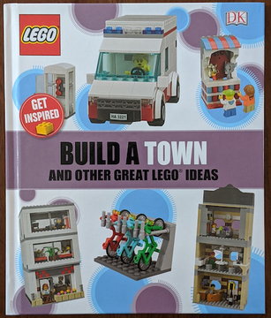 Build a Town and Other Great Lego Ideas