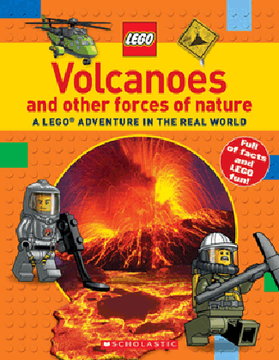 Volcanoes and other forces of nature: A LEGO Adventure in the Real World (Softcover)