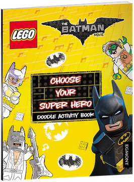 The LEGO Batman Movie - Choose Your Super Hero Doodle Activity Book (English - UK Edition)