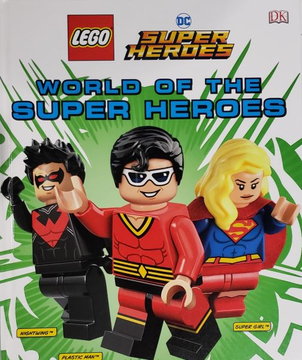 DC Super Heroes - World of the Super Heroes (Hardcover)