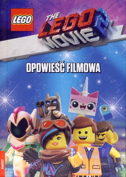 The LEGO Movie 2 - Opowieść filmowa (Hardcover) (Polish Edition)