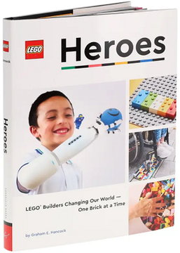 Heroes: LEGO Builders Changing Our World - One Brick at a Time (Hardcover)