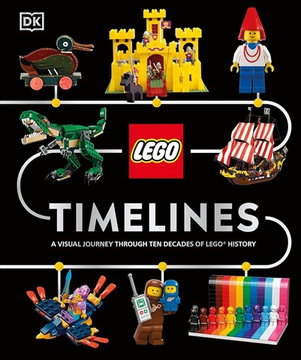 Timelines: A Visual Journey Through Ten Decades of LEGO History (Hardcover) (English - UK Edition)